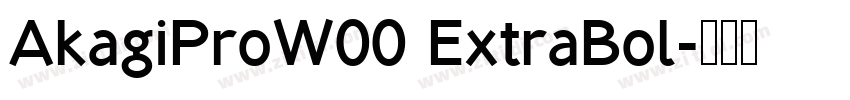 AkagiProW00 ExtraBol字体转换